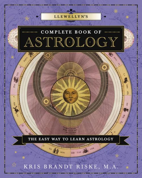 Cover of the book Llewellyn's Complete Book of Astrology by Kris Brandt Riske, Llewellyn Worldwide, LTD.