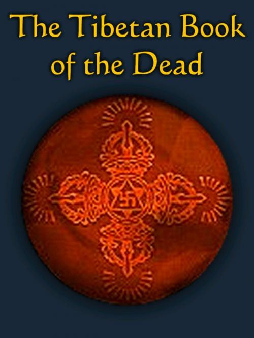 Cover of the book The Tibetan Book of the Dead by Karma-glin-pa (Karma Lingpa), Summum