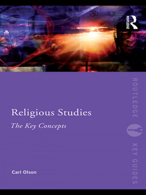 Cover of the book Religious Studies: The Key Concepts by Carl Olson, Taylor and Francis