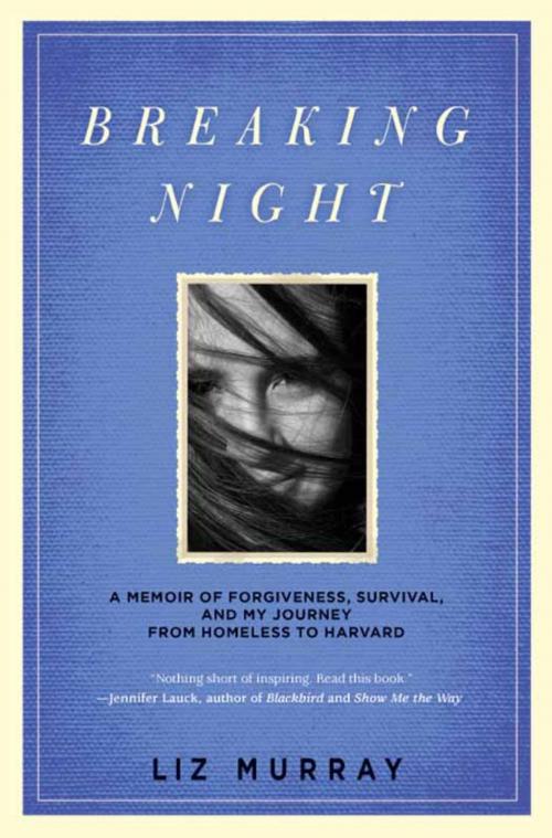 Cover of the book Breaking Night by Liz Murray, Hachette Books