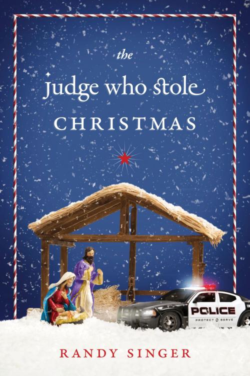 Cover of the book The Judge Who Stole Christmas by Randy Singer, Tyndale House Publishers, Inc.