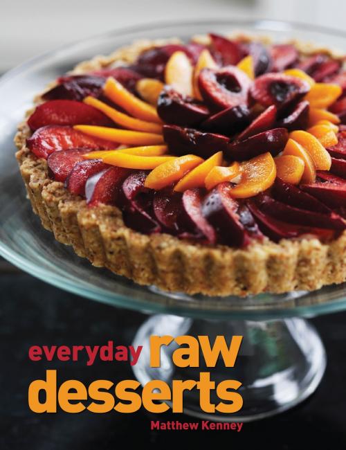 Cover of the book Everyday Raw Desserts by Matthew Kenney, Gibbs Smith