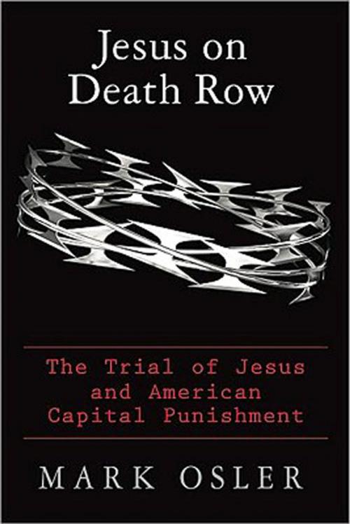 Cover of the book Jesus on Death Row by Mark Osler, Abingdon Press
