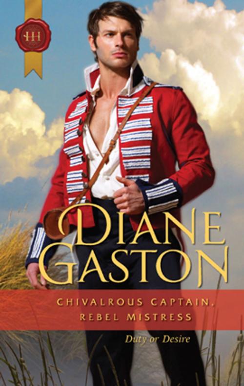 Cover of the book Chivalrous Captain, Rebel Mistress by Diane Gaston, Harlequin