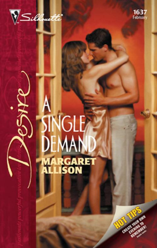 Cover of the book A Single Demand by Margaret Allison, Silhouette