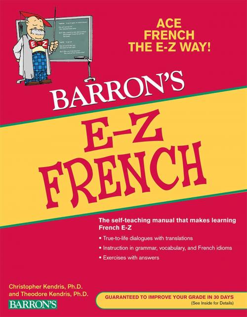 Cover of the book E-Z French by Christopher Kendris Ph.D., Theodore Kendris Ph.D., Barrons Educational Series