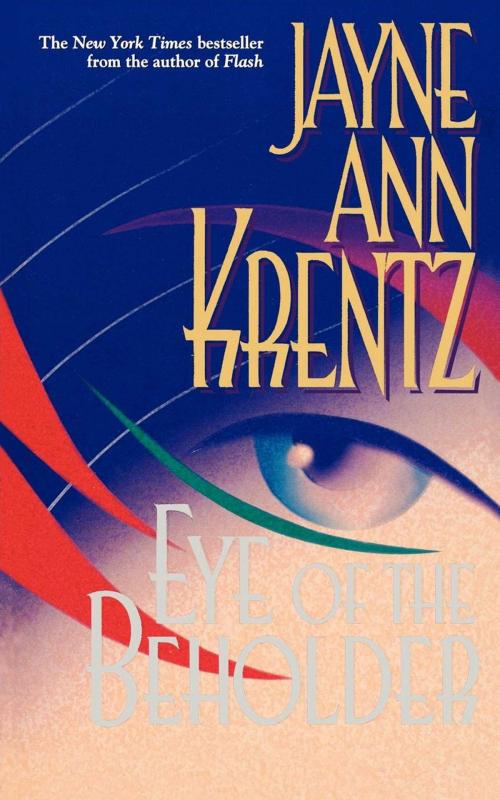 Cover of the book Eye of the Beholder by Jayne Ann Krentz, Pocket Books