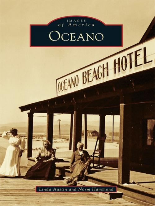 Cover of the book Oceano by Linda Austin, Norm Hammond, Arcadia Publishing Inc.