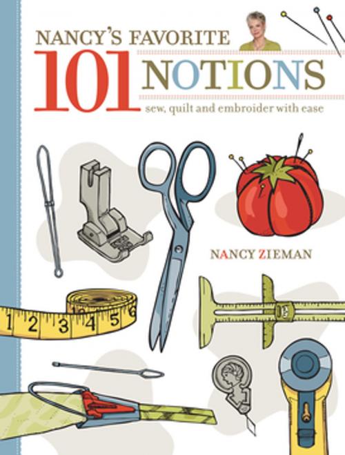 Cover of the book Nancy's Favorite 101 Notions by Nancy Zieman, F+W Media