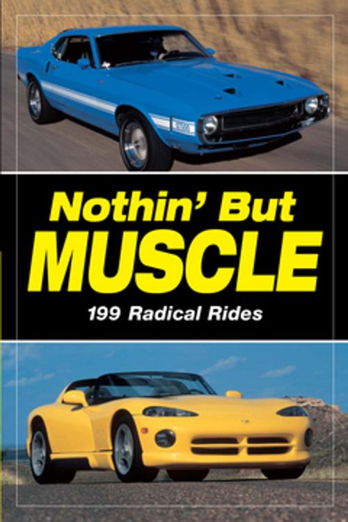Cover of the book Nothin' but Muscle by Staff of Old Cars Weekly, F+W Media