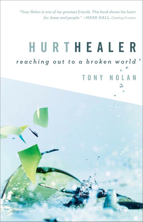 Cover of the book Hurt Healer by Tony Nolan, Baker Publishing Group