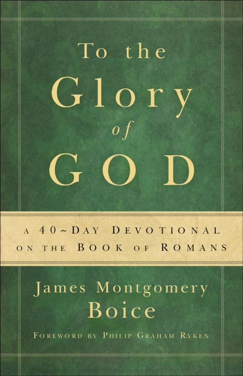 Cover of the book To the Glory of God by James Montgomery Boice, Baker Publishing Group