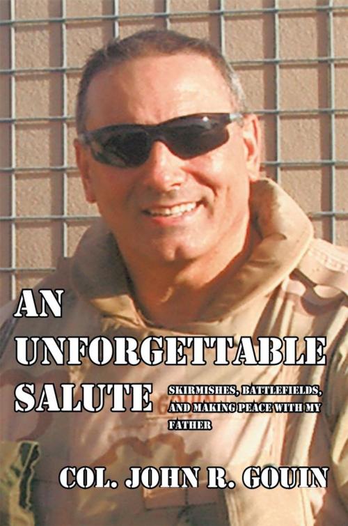 Cover of the book An Unforgettable Salute by Col. John R. Gouin, iUniverse