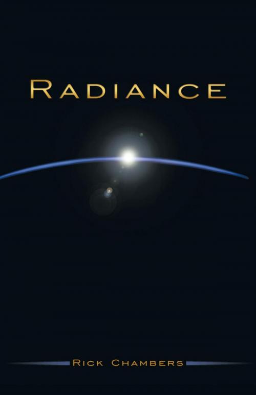 Cover of the book Radiance by Rick Chambers, iUniverse