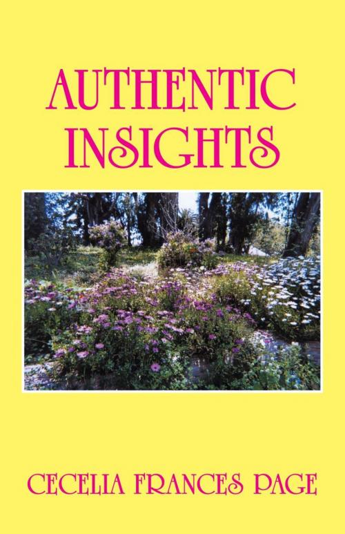 Cover of the book Authentic Insights by Cecelia Frances Page, iUniverse