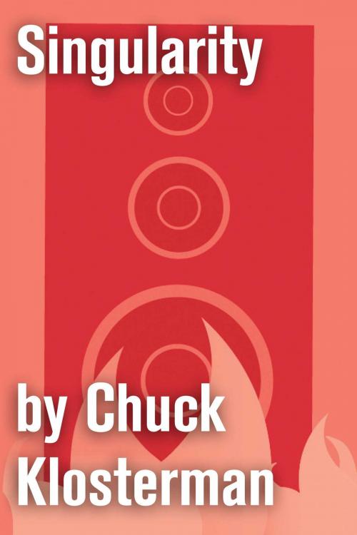 Cover of the book Singularity by Chuck Klosterman, Scribner