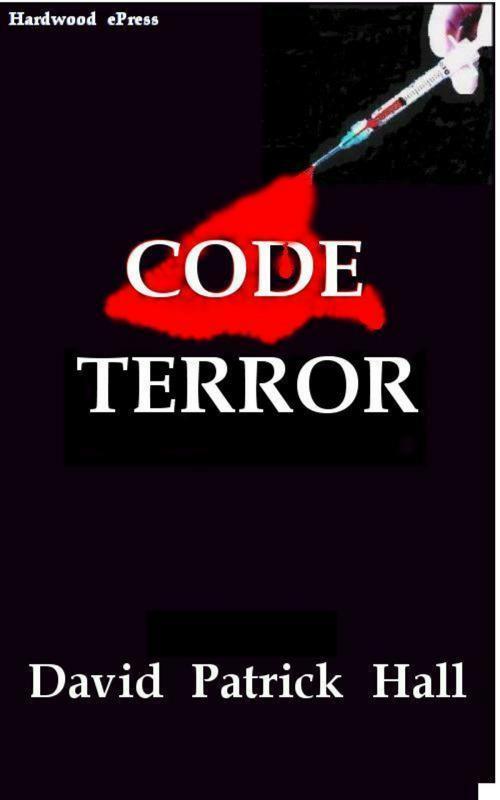 Cover of the book Code Terror by David Patrick Hall, David Patrick Hall