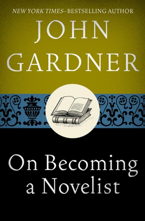 Cover of the book On Becoming a Novelist by John Gardner, Open Road Media