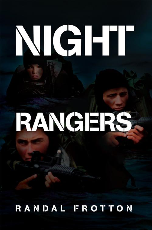 Cover of the book Night Rangers by Randal Frotton, Xlibris US