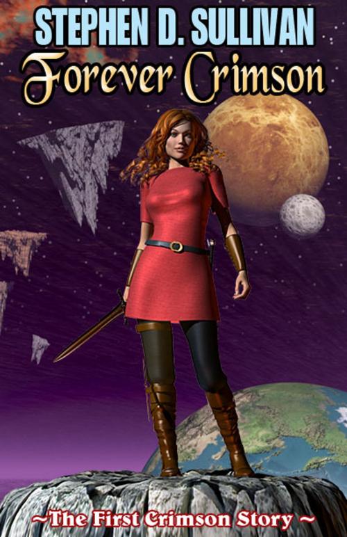 Cover of the book Forever Crimson by Stephen D. Sullivan, Stephen D. Sullivan