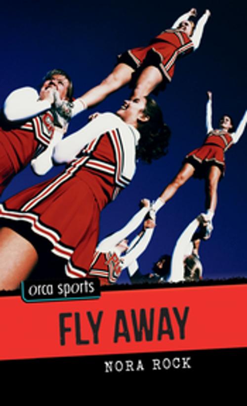 Cover of the book Fly Away by Nora Rock, Orca Book Publishers