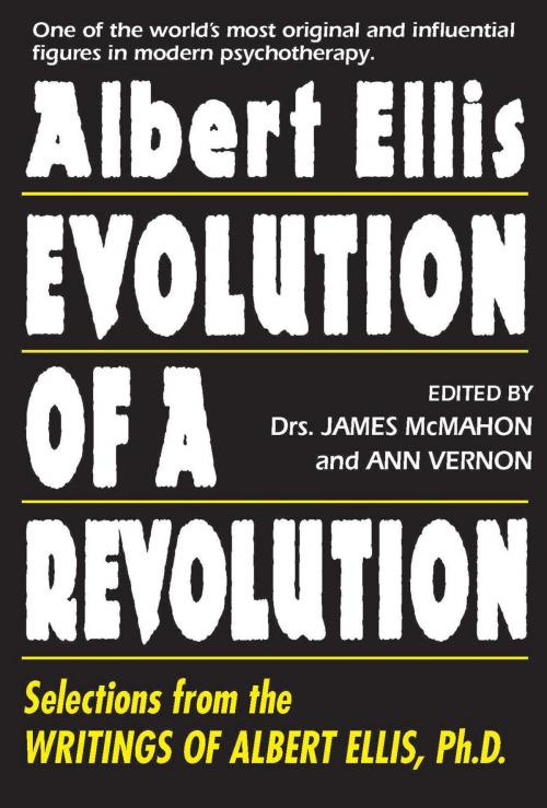 Cover of the book Albert Ellis: Evolution of a Revolution by James McMahon, Ann Vernon, Barricade Books