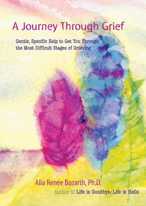 Cover of the book A Journey Through Grief by Alla Renee Bozarth, Ph.D, Hazelden Publishing