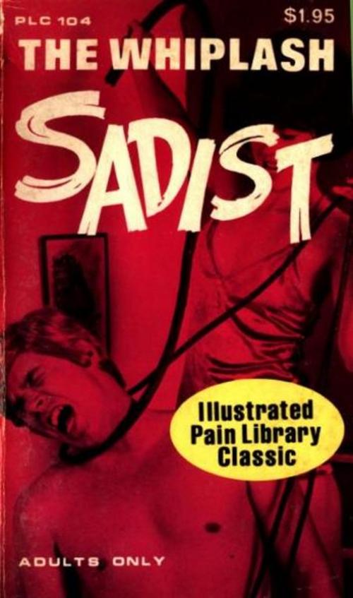 Cover of the book The Whiplash Sadists by Harding, Kenneth, Olympia Press