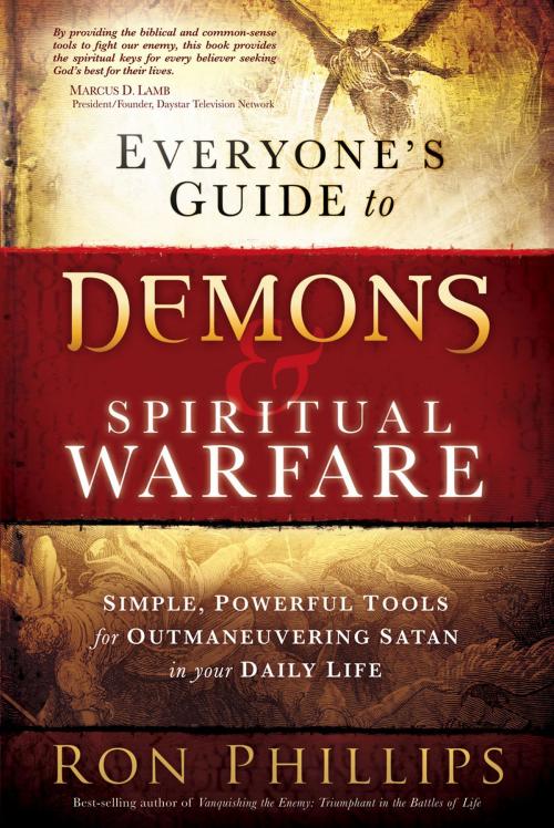 Cover of the book Everyone's Guide to Demons & Spiritual Warfare by Ron Phillips, Charisma House
