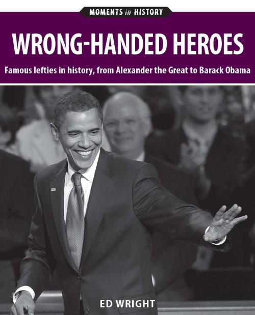 Cover of the book Wrong-handed Heroes by Ed Wright, Allen & Unwin