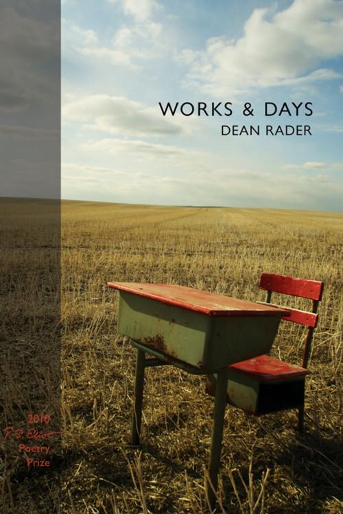 Cover of the book Works & Days by Dean Rader, Truman State University Press