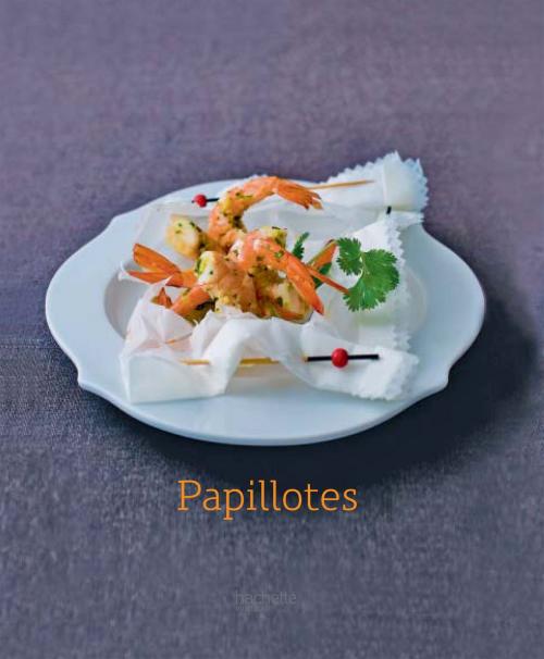 Cover of the book Papillotes by Catherine Moreau, Hachette Pratique