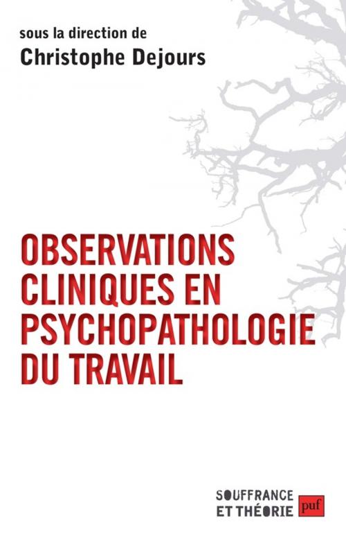 Cover of the book Observations cliniques en psychopathologie du travail by Christophe Dejours, Presses Universitaires de France