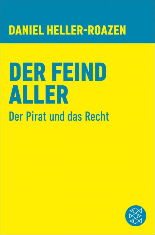 Cover of the book Der Feind aller by Daniel Heller-Roazen, FISCHER E-Books