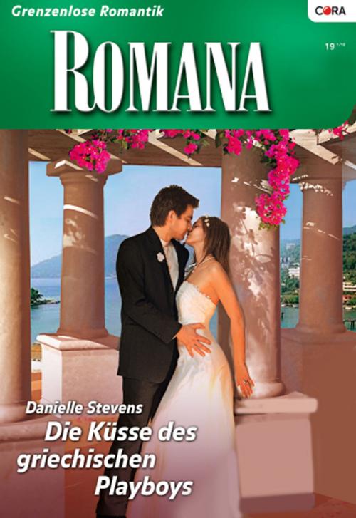 Cover of the book Die Küsse des griechischen Playboys by Danielle Stevens, CORA Verlag