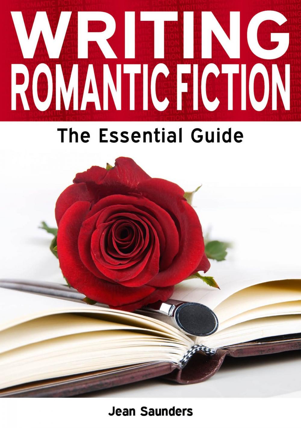 Big bigCover of Writing Romantic Fiction: The Essential Guide