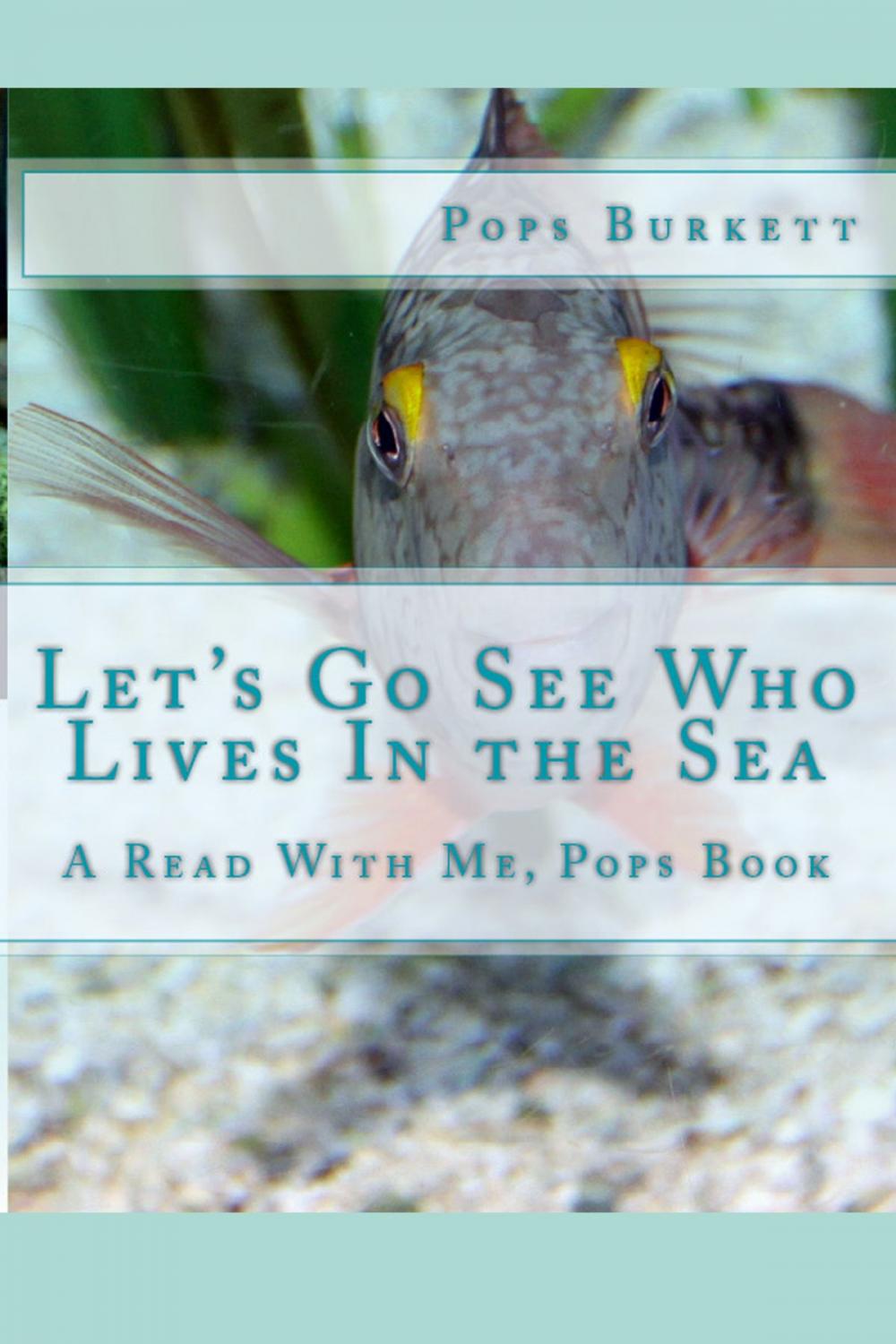 Big bigCover of Let's Go See Who Lives In the Sea