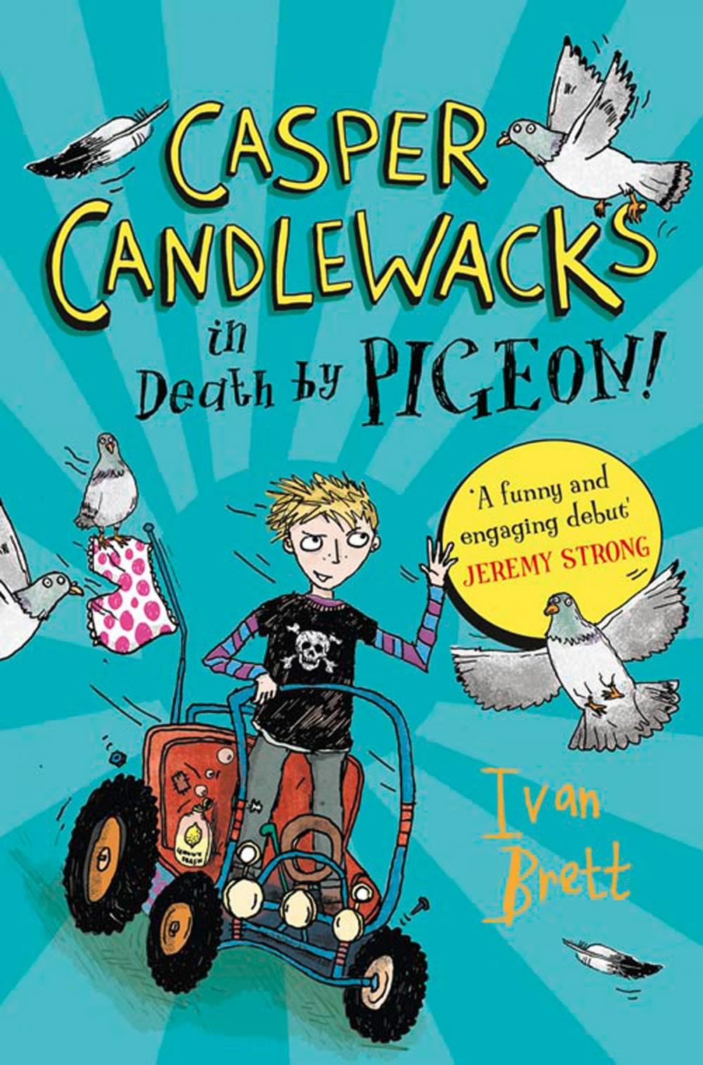 Big bigCover of Casper Candlewacks in Death by Pigeon! (Casper Candlewacks, Book 1)