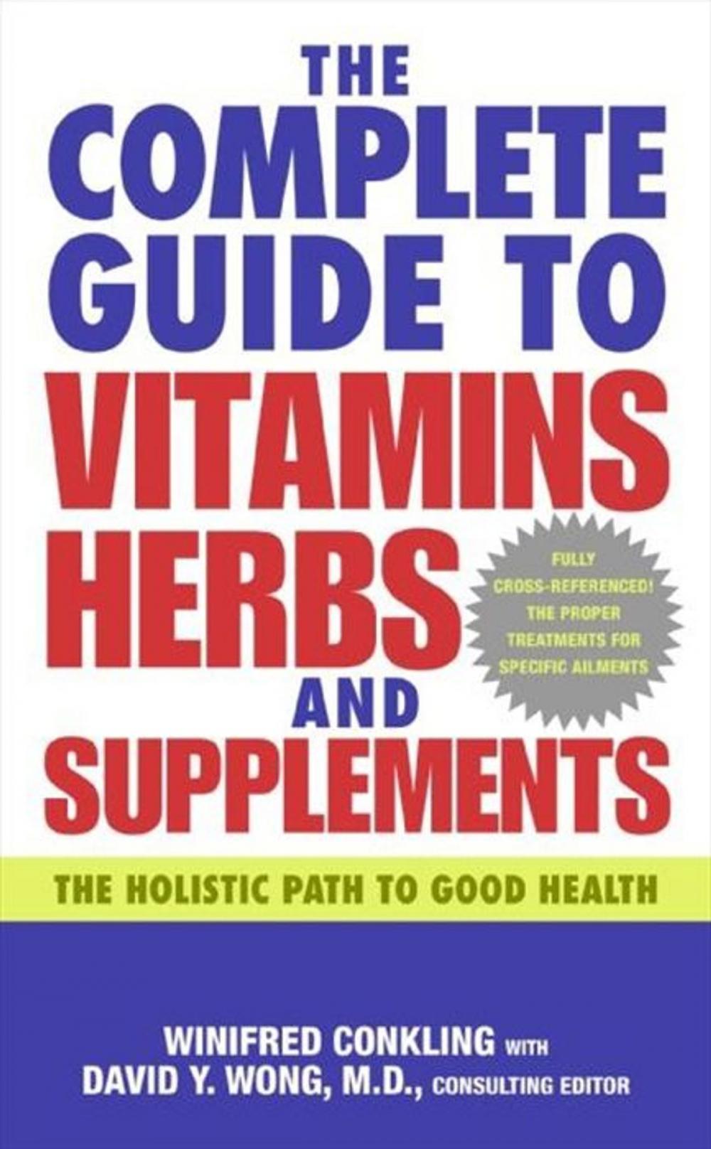 Big bigCover of The Complete Guide to Vitamins, Herbs, and Supplements