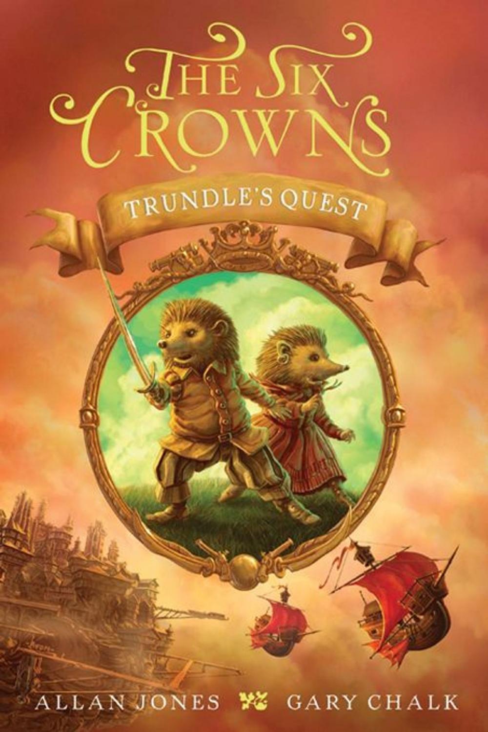 Big bigCover of The Six Crowns: Trundle's Quest