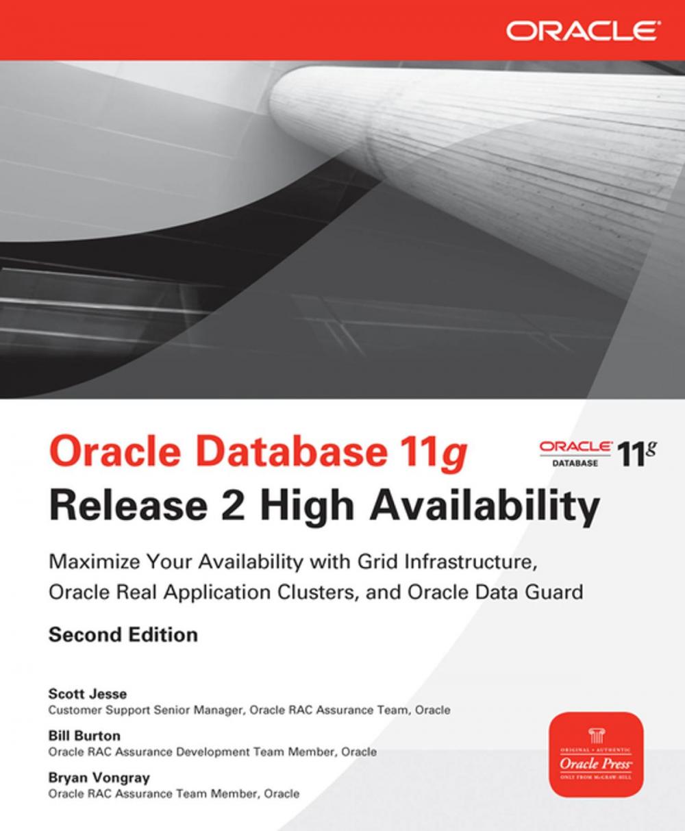 Big bigCover of Oracle Database 11g Release 2 High Availability: Maximize Your Availability with Grid Infrastructure, RAC and Data Guard