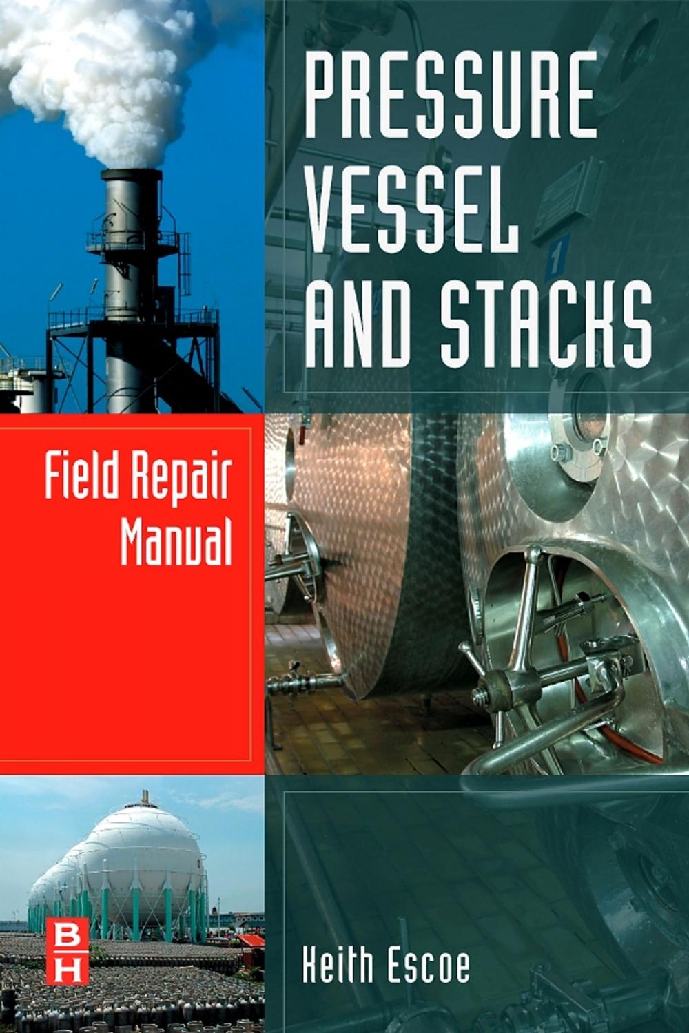 Big bigCover of Pressure Vessel and Stacks Field Repair Manual