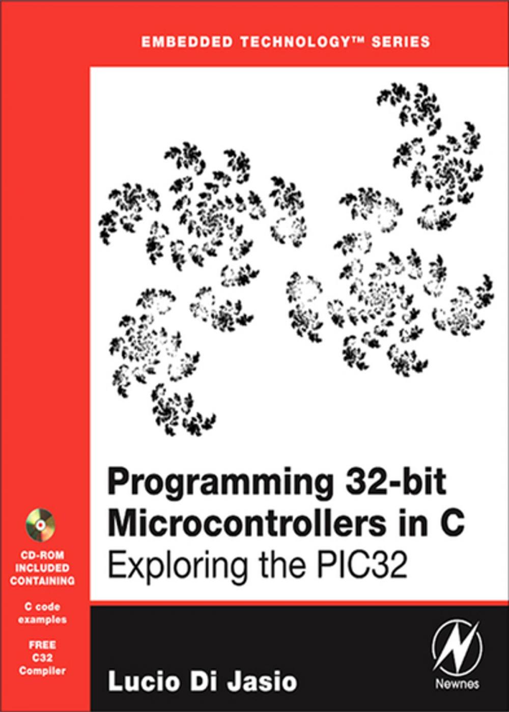 Big bigCover of Programming 32-bit Microcontrollers in C