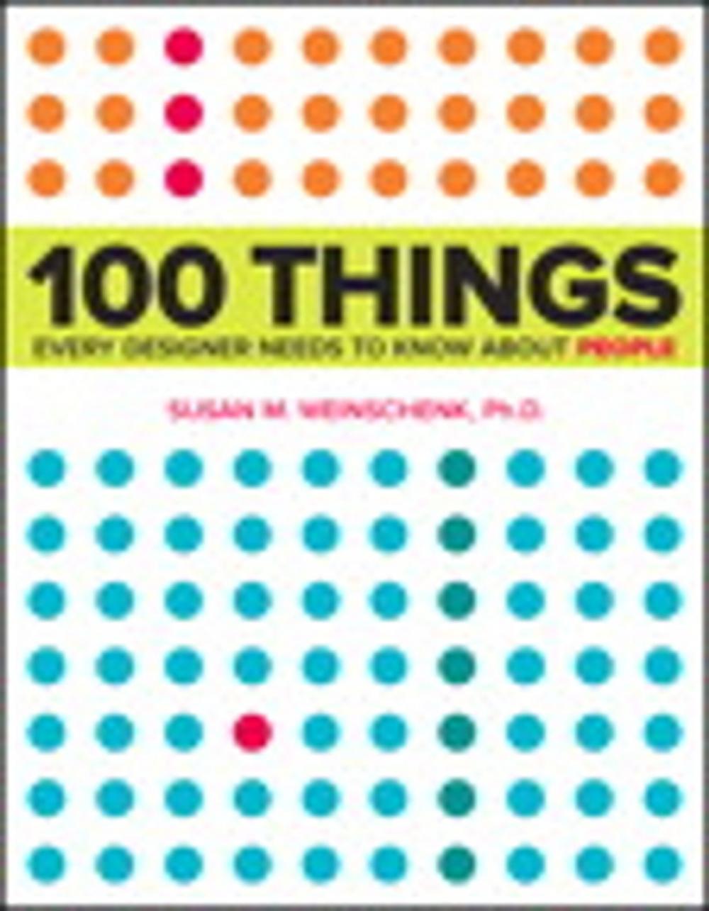 Big bigCover of 100 Things Every Designer Needs to Know About People