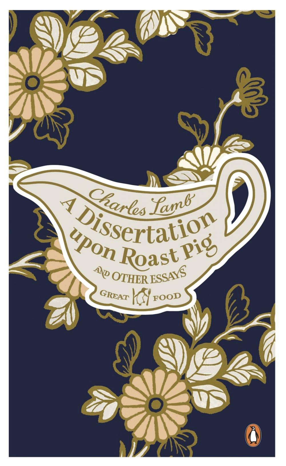 Big bigCover of A Dissertation Upon Roast Pig & Other Essays