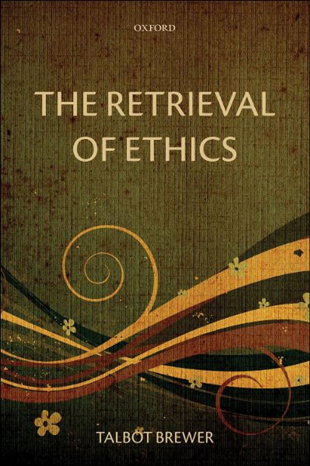 Big bigCover of The Retrieval of Ethics