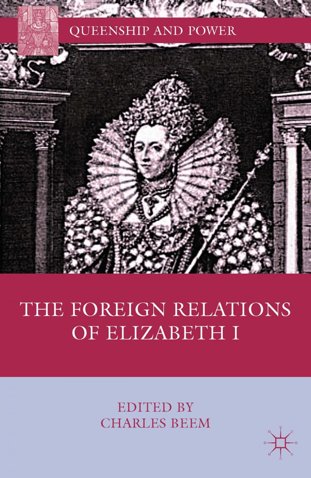 Big bigCover of The Foreign Relations of Elizabeth I