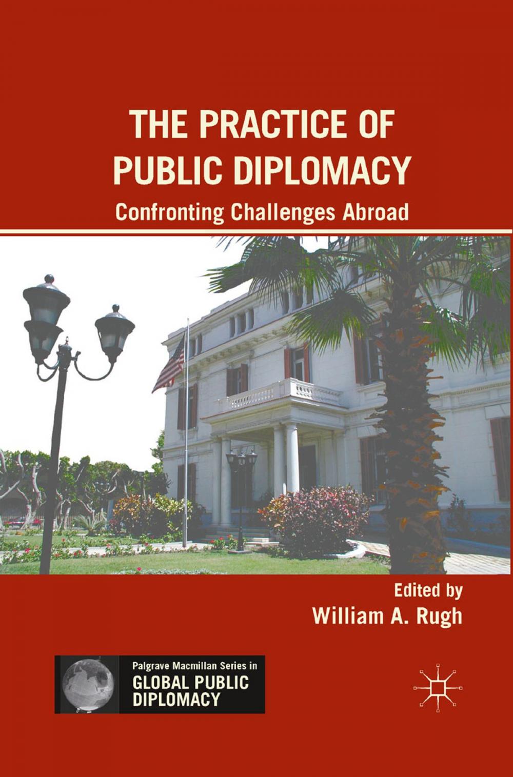 Big bigCover of The Practice of Public Diplomacy