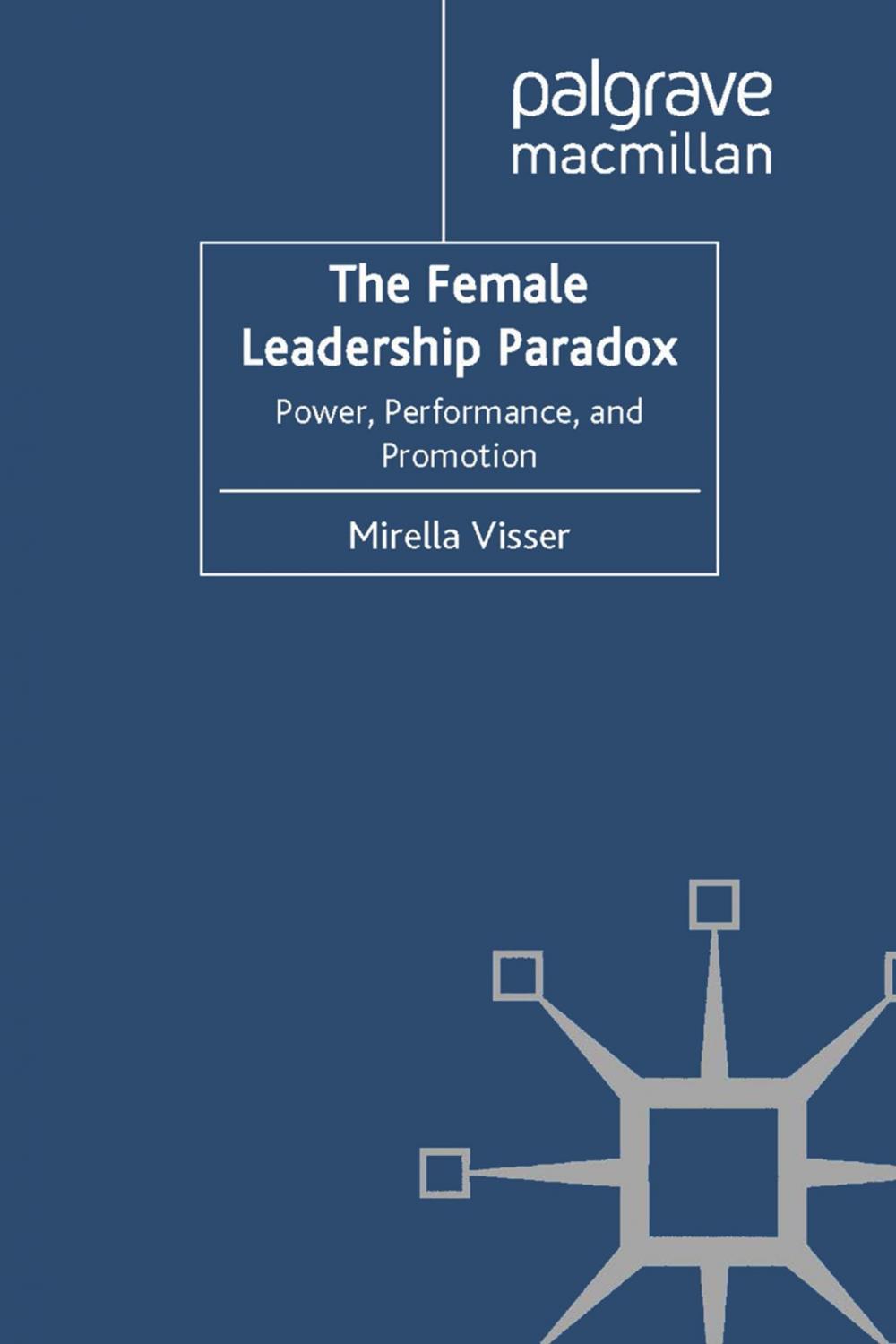 Big bigCover of The Female Leadership Paradox