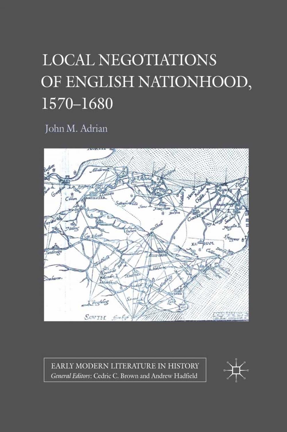 Big bigCover of Local Negotiations of English Nationhood, 1570-1680